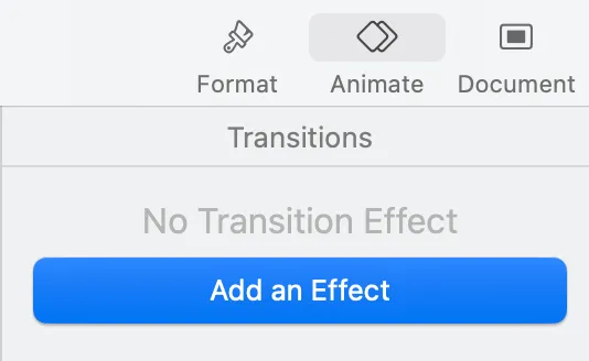 When there is no object selected, the Animate area will show Transitions where you can add various visual effects